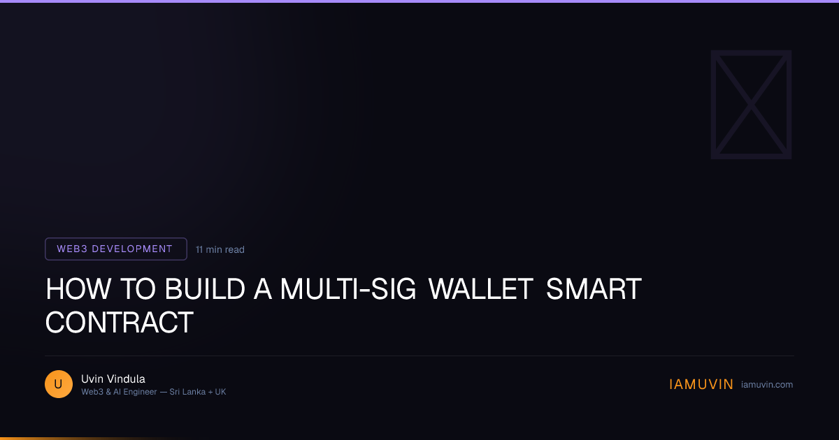 How to Build a Multi-Sig Wallet Smart Contract | IAMUVIN