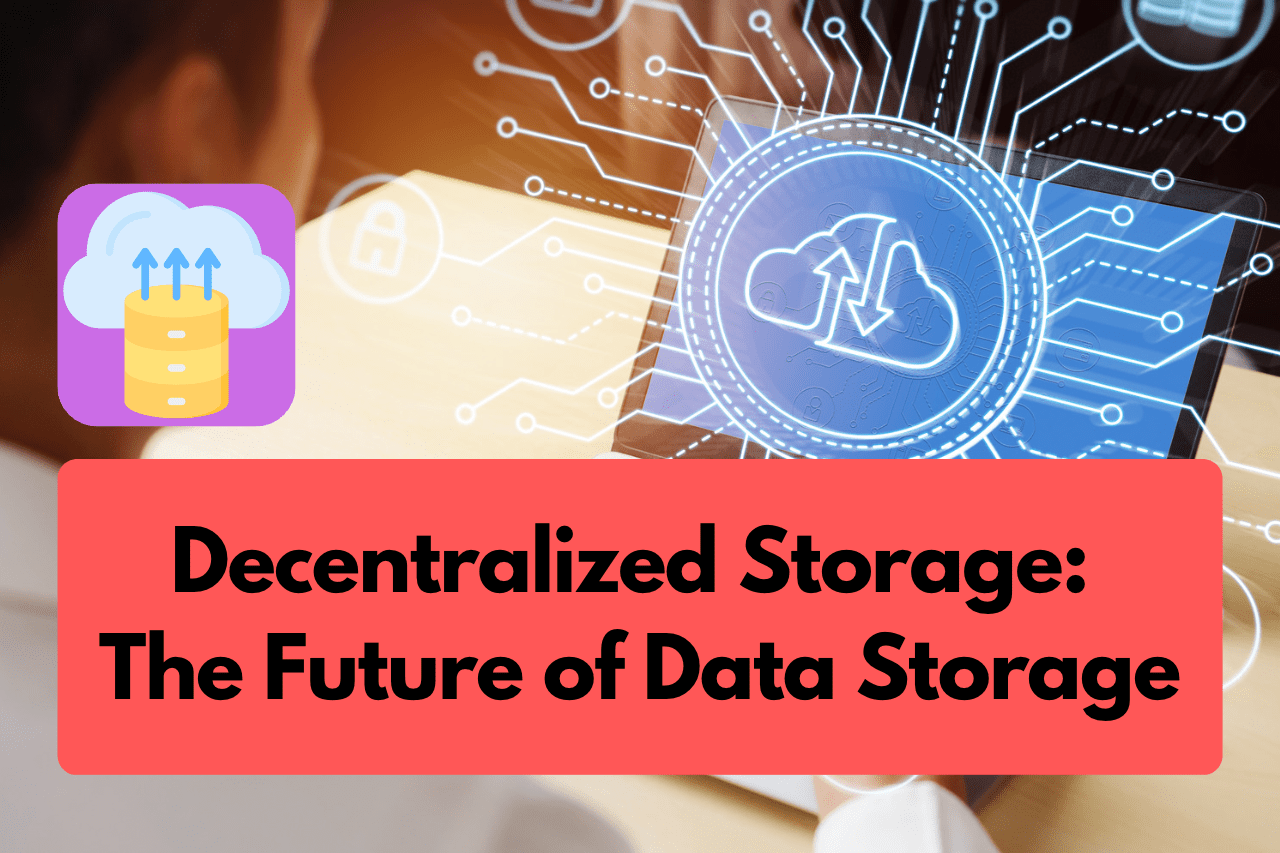 Decentralized-Storage-The-Future-of-Data-Storage
