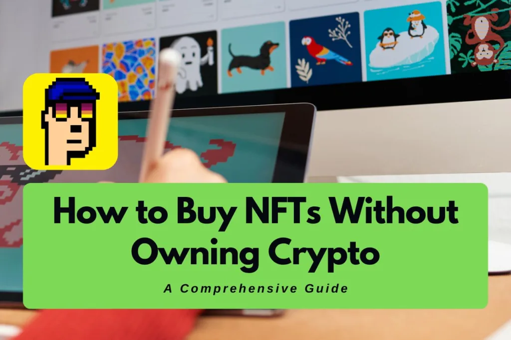 How to Buy NFTs Without Owning Crypto-iamuvin