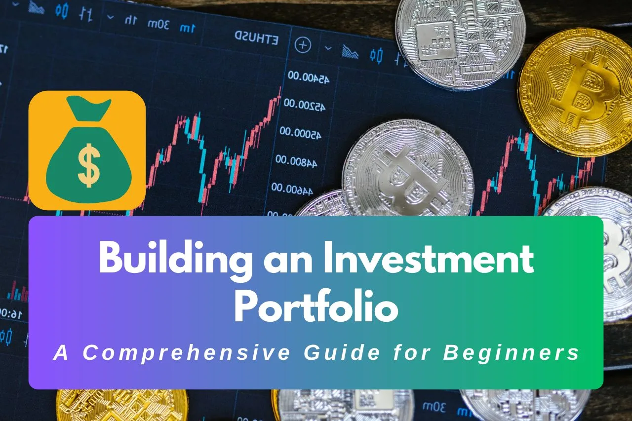 Building an Investment Portfolio: A Comprehensive Guide for Beginners - iamuvin